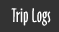 Trip Logs