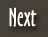 Next
