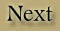 Next
